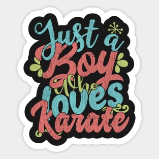 Just A Boy Who Loves Karate Gift graphic Sticker